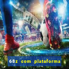 68z com plataforma de jogos